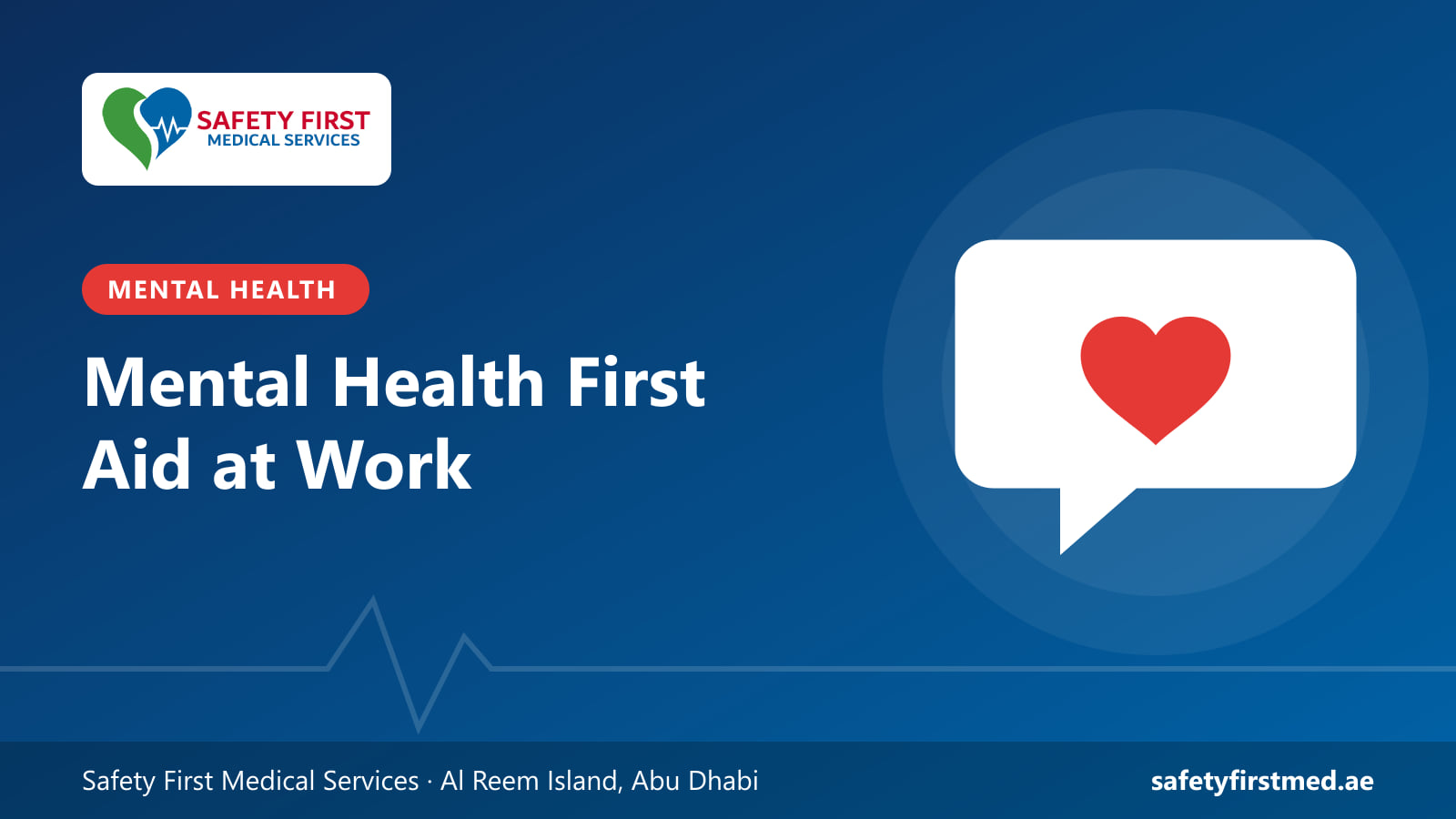 Mental health first aid at work guide from Safety First Medical Services, Abu Dhabi